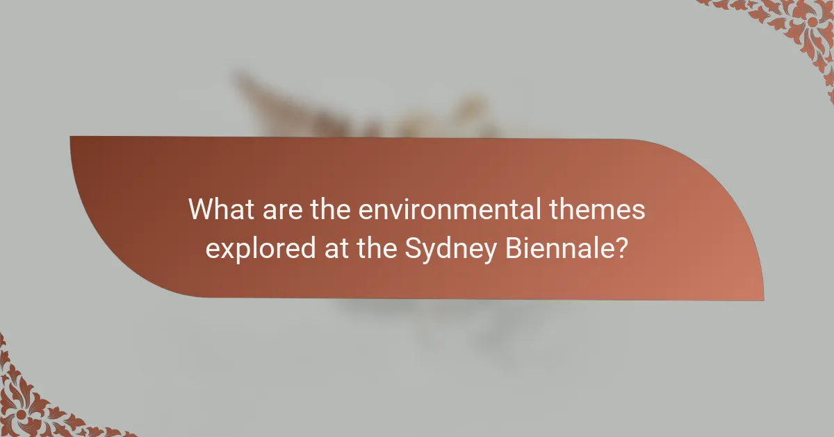 What are the environmental themes explored at the Sydney Biennale?